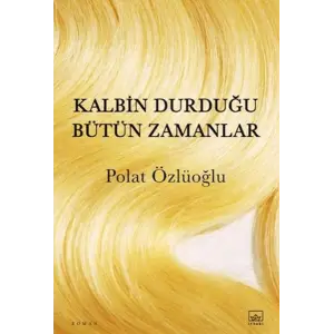 K Durduğu Bütün Zamanlar