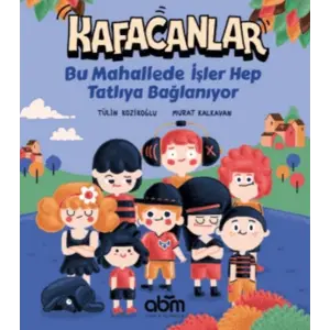 Kafacanlar : Bu Mahallede İşler Hep Tatlıya Bağlanıyor