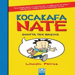 Kakafa Nate 01 - Sınıfta Tek Başına