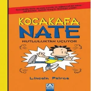Kakafa Nate 08 - Mutluluktan Uçuyor