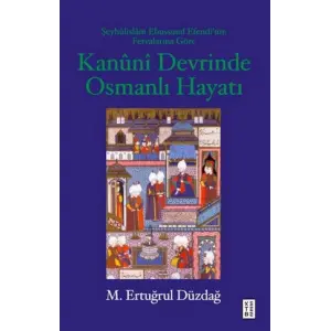 Kanuni Devrinde Osmanlı Hayatı