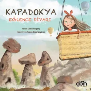 Kapadokya Eğlence Diyarı