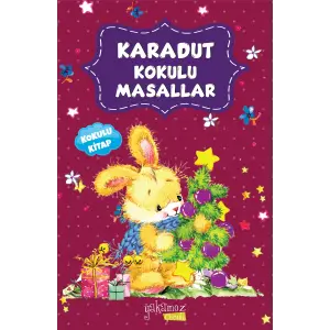 Karadut Kokulu Masallar