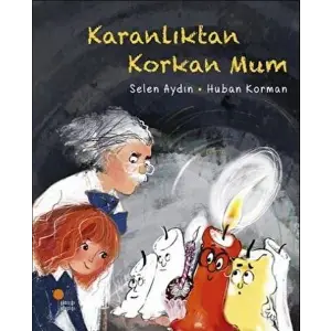 Karanlıktan Korkan Mum