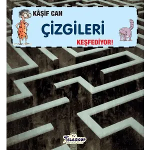 Kaşif Can Çizgileri Keşfediyor!