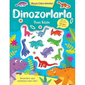 Keçe Çıkartmalar - Dinozorlarla Oyun Kitabı