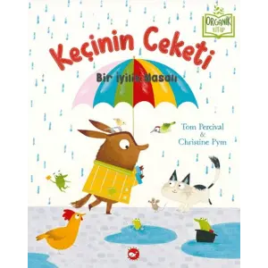 Keçinin Ceketi - Bir İyilik Masalı (Organik )