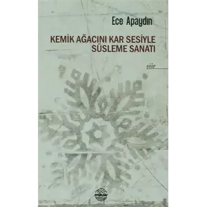 Kemik Ağacını Kar Sesiyle Süsleme Sanatı