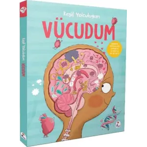Keşif Yolculuğum – Vücudum