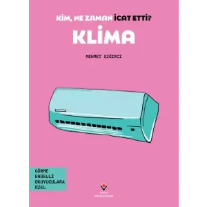 Kim, Ne Zaman İcat Etti? Klima