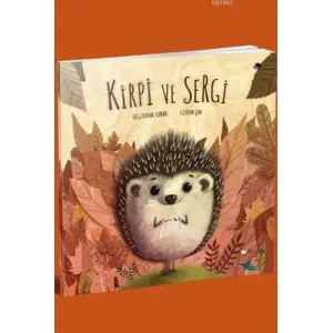 Kirpi ve Sergi
