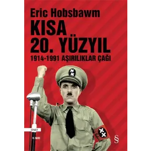 Kısa 20. Yüzyıl 1914-1991 Aşırılıklar Çağı