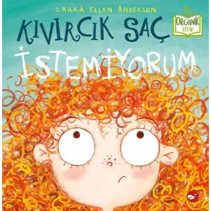 Kıvırcık  İstemiyorum - Organik lar