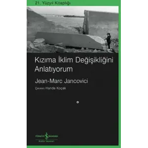 Kızıma İklim Değişikliğini Anlatıyorum