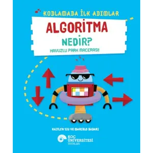 Kodlamada İlk Adımlar Aoritma Nedir? Huzlu Park Macerası!