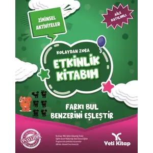 Kolaydan Zora Etkinlik Kitabım - Farkı Bul Benzerini Eşleştir