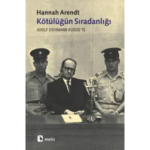 Kötülüğün Sıradanlığı  Eicann Kudüste
