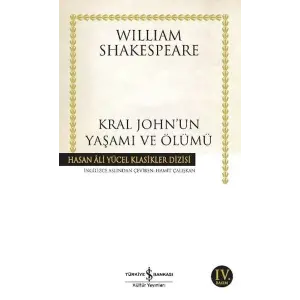 Kral Johnun Yaşamı ve Ölümü - Hasan Ali Yücel Klasikleri