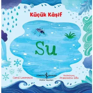 Küçük Kaşif - Su