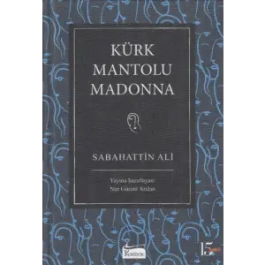 Kürk Mantolu Madonna (Bez Ciltli)