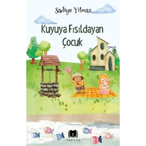 Kuyuya Fısıldayan Çuk