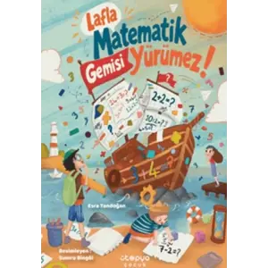 Lafla Matematik Gemisi Yürümez