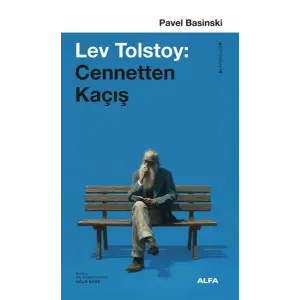 Lev Tolstoy: Cennetten Kaçış