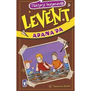 Levent Türkiyeyi Geziyorum - 05 Levent Adanada