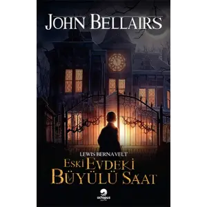 Lewis Bernelt - Eski Evdeki Büyülü Saat