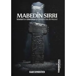 Mabedin Sırrı - İstanbuldan Göbeklitepeye Şifrelerle Dolu Bir Macera!