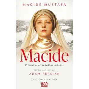 Macide - 2. Abdülhamit’in Gelininin Anıları