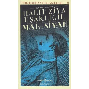 Mai ve Siyah - Türk Edebiyatı Klasikleri