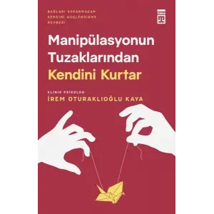 Manipülasyonun Tuzaklarından Kendini Kurtar