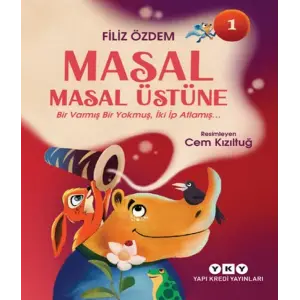 Masal Masal Üstüne 1 – Bir Varmış Bir muş, İki İp Atlamış
