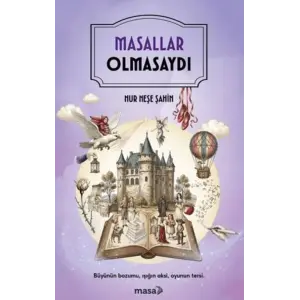 Masallar Olmasaydı