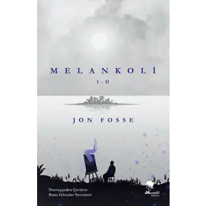 Melankoli I - II