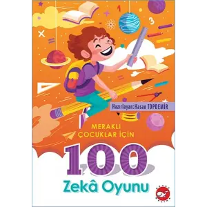 Meraklı Çuklar İçin 100 Zeka Oyunu