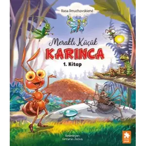 Meraklı Küçük Karınca 1.
