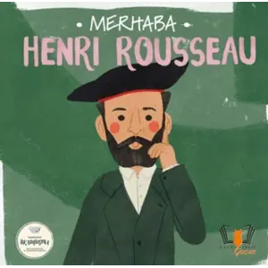 Merhaba Henri Rousseau Sanatçıyla İlk Buluşma
