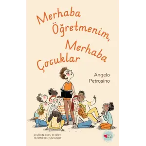 Merhaba Öğretmenim, Merhaba Çuklar