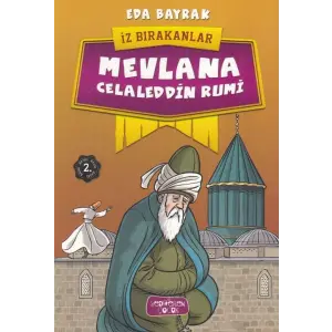 Mevlana Ceddin Rumi - İz Bırakanlar