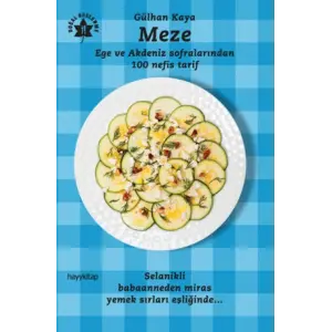 Meze  Ege ve Akdeniz Sofralarından 100 Nefis Tarif