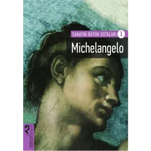 Michelangelo / Sanatın Büyük Ustaları 1