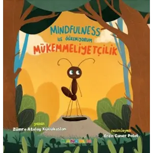 Mindfulness İle Öğreniyorum Mükemmelliyetçilik