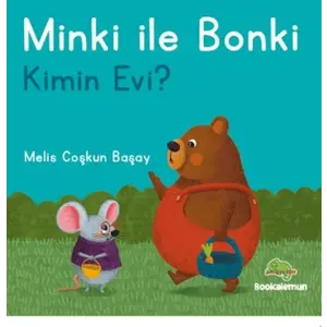 Minki ile Bonki – Kimin Evi?