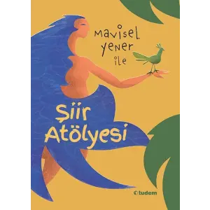 Misel Yener ile Şiir Atölyesi