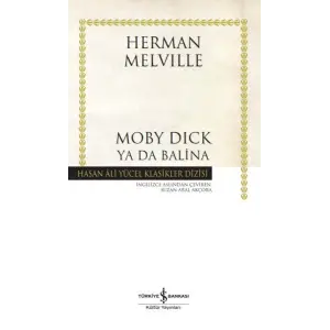 Moby Dick ya da Balina - Hasan Ali Yücel Klasikleri