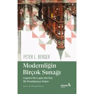 Modernliğin Birçok Sunağı