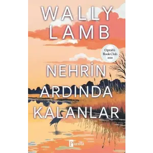 Nehrin Ardında Kalanlar