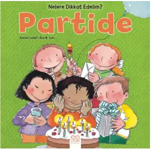 Nelere Dikkat Edelim? - Partide